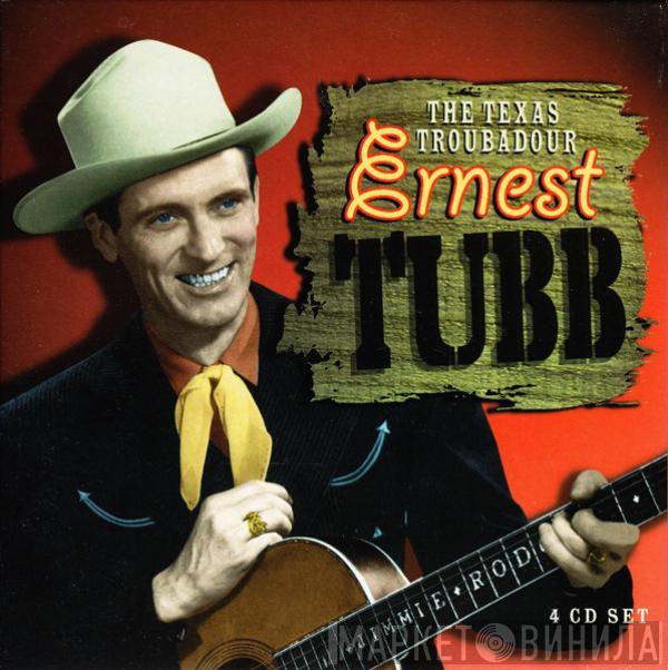 Ernest Tubb - The Texas Troubadour