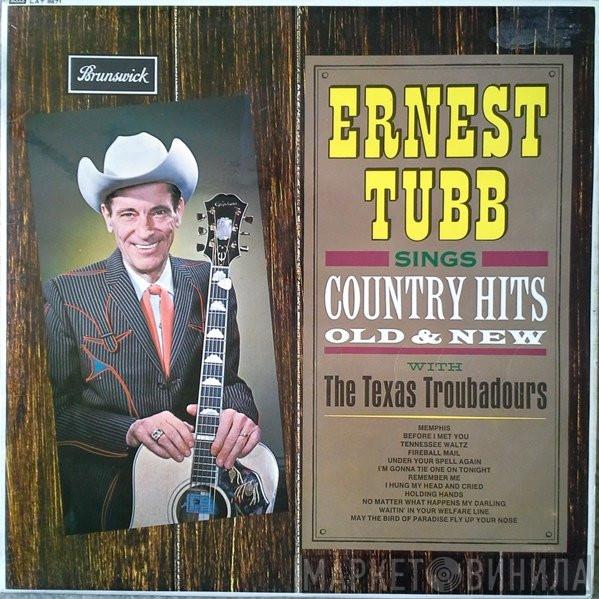 Ernest Tubb, The Texas Troubadours - Ernest Tubb Sings Country Hits Old & New With The Texas Troubadours