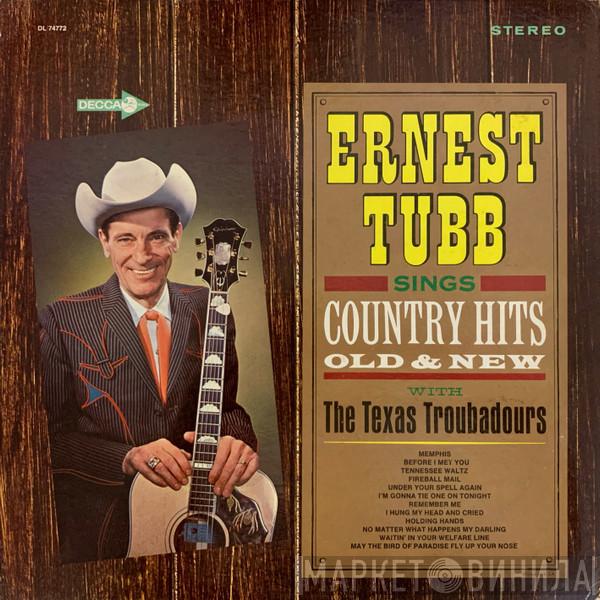 , Ernest Tubb  The Texas Troubadours  - Ernest Tubb Sings Country Hits Old & New With The Texas Troubadours