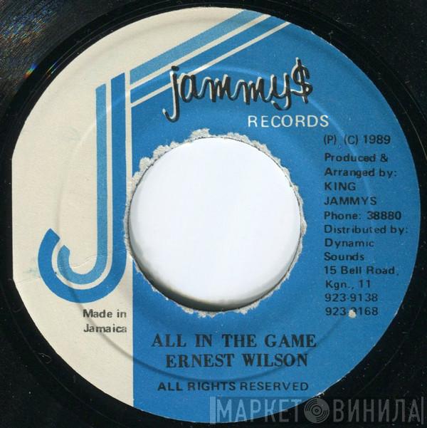 Ernest Wilson - All In The Game