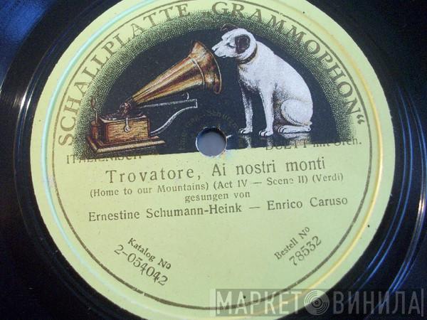 - Ernestine Schumann-Heink  Enrico Caruso  - Trovatore, Ai Nostri Monti