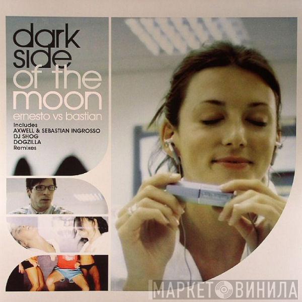  Ernesto vs. Bastian  - Dark Side Of The Moon