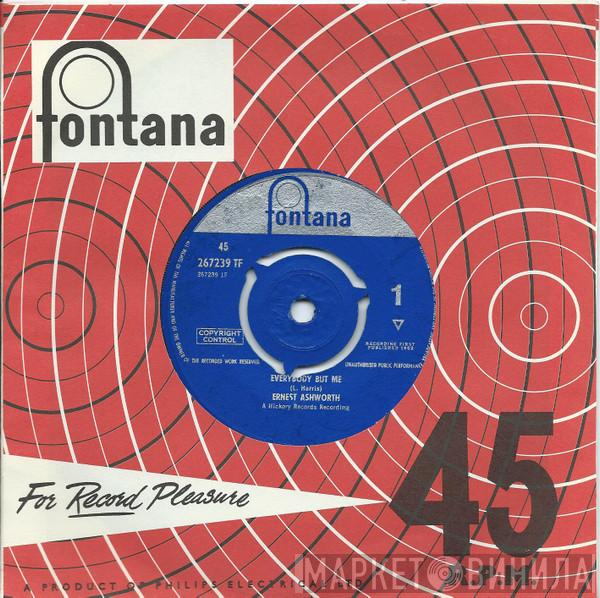 Ernie Ashworth - Everybody But Me / (I Just Spent) Another Sleepless Night