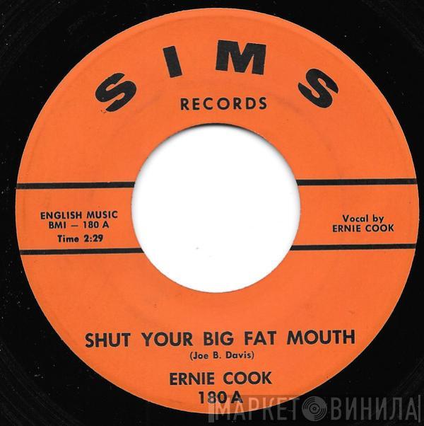 Ernie Cook - Shut Your Big Fat Mouth / Take Back Your Name