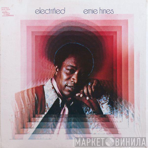 Ernie Hines - Electrified