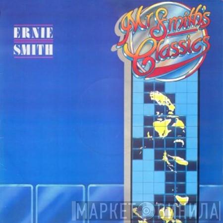 Ernie Smith - Mr. Smith's Classics
