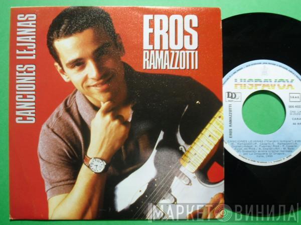 Eros Ramazzotti - Canciones Lejanas (Spanish Version)