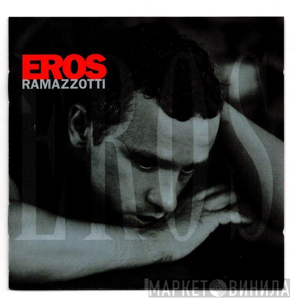  Eros Ramazzotti  - Eros