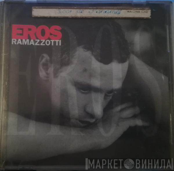  Eros Ramazzotti  - Eros