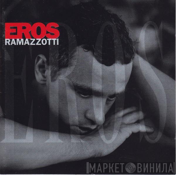  Eros Ramazzotti  - Eros