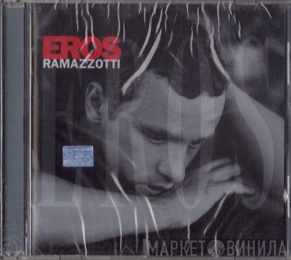  Eros Ramazzotti  - Eros