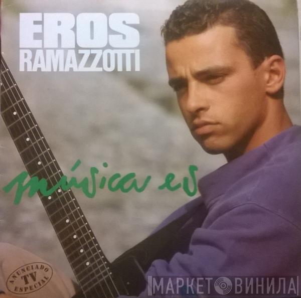 Eros Ramazzotti - Música Es