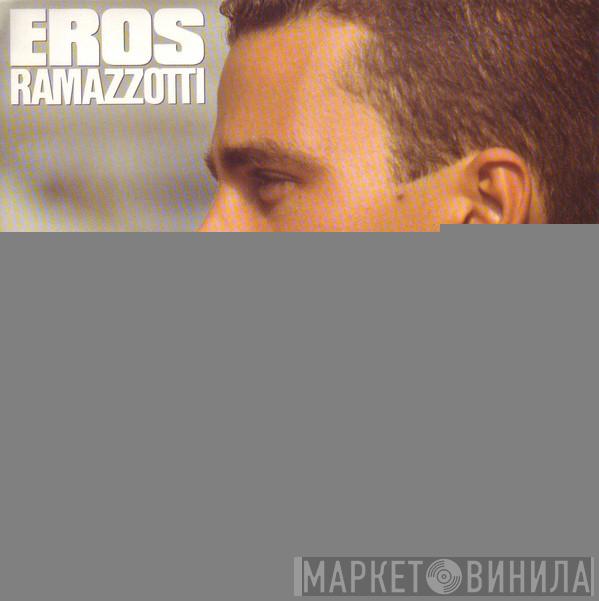 Eros Ramazzotti - Nada Sin Ti