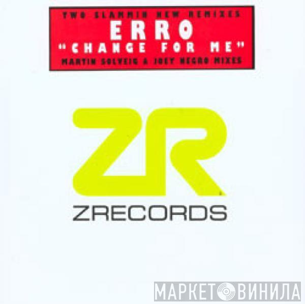 Erro - Change For Me (Martin Solveig & Joey Negro Mixes)
