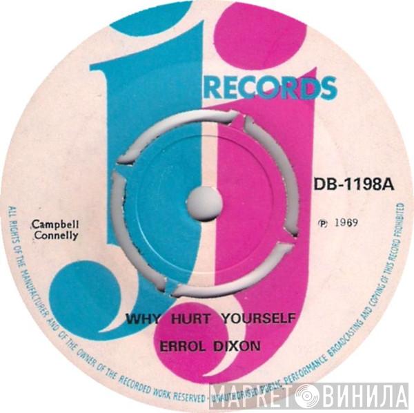 Errol Dixon - Why Hurt Yourself