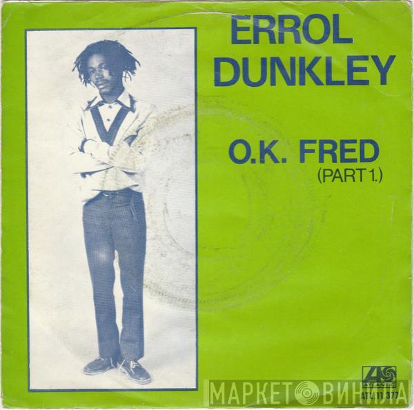  Errol Dunkley  - O.K. Fred