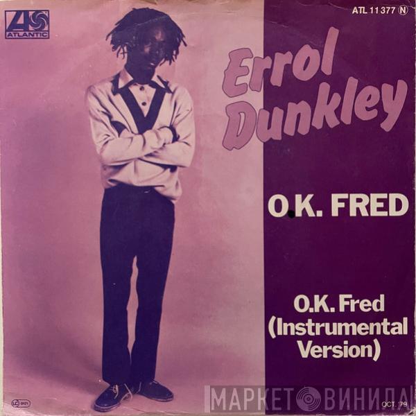  Errol Dunkley  - O.K. Fred