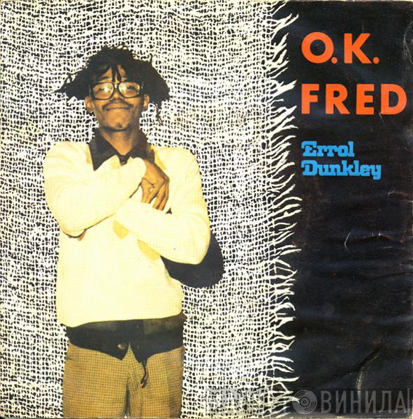  Errol Dunkley  - O.K. Fred