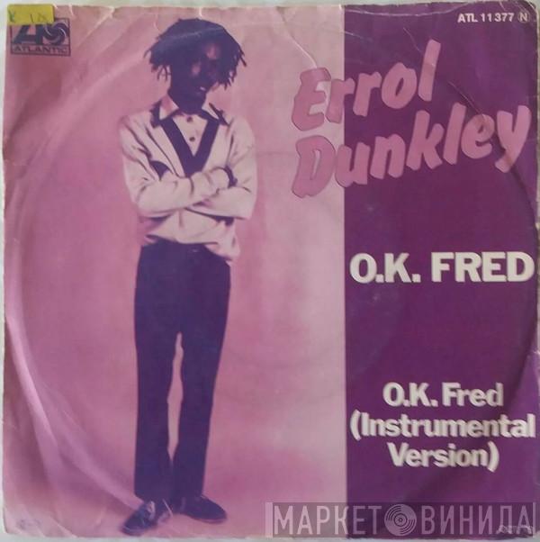  Errol Dunkley  - O.K. Fred