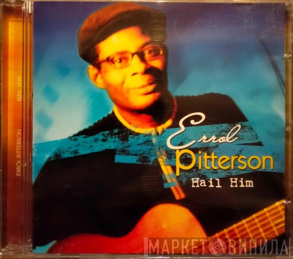 Errol Pitterson - Hail Him