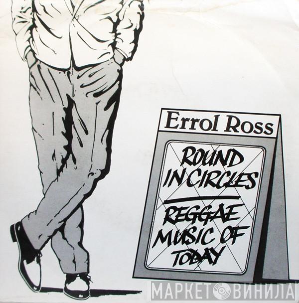 Errol Ross - Round In Circles / Reggae Music Of Today