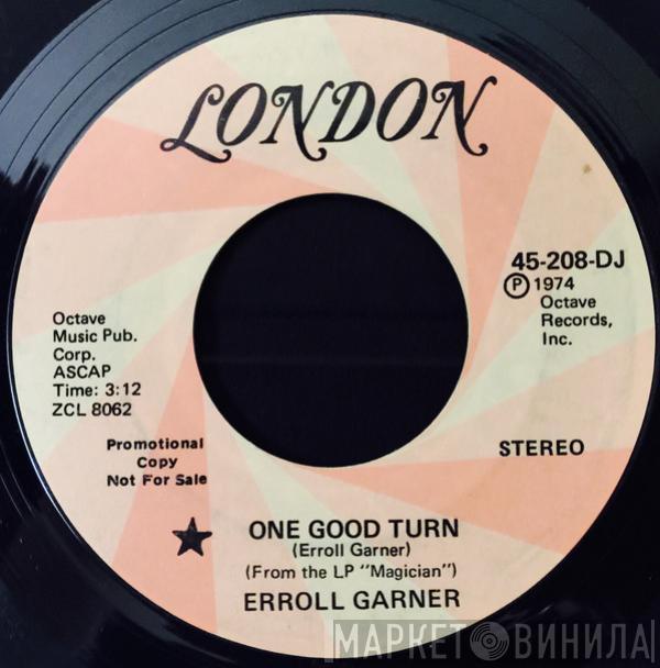 Erroll Garner - One Good Turn