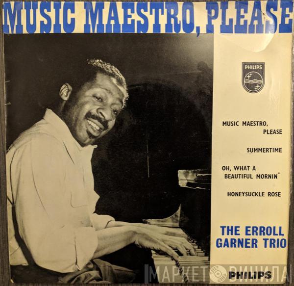 Erroll Garner Trio - Music Maestro, Please