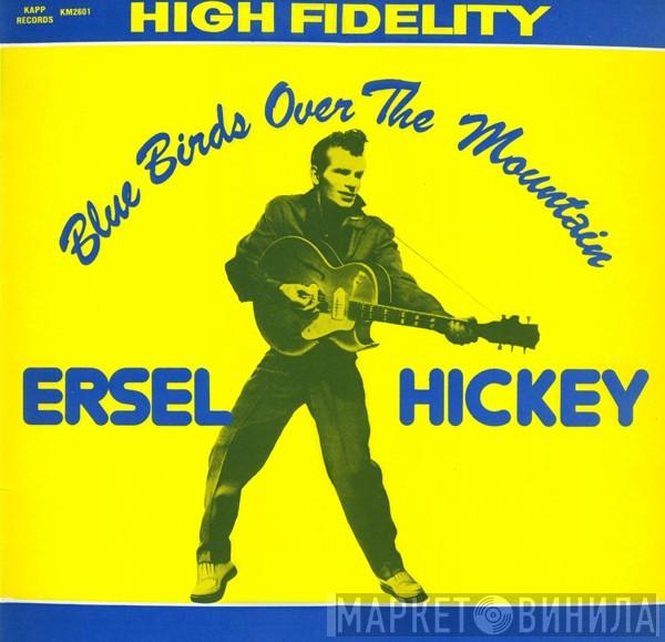 Ersel Hickey - Bluebirds Over The Mountain