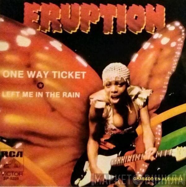  Eruption   - One Way Ticket / Left Me In The Rain