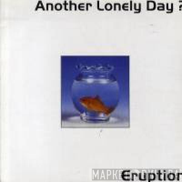 Eruption - Another Lonely Day ?