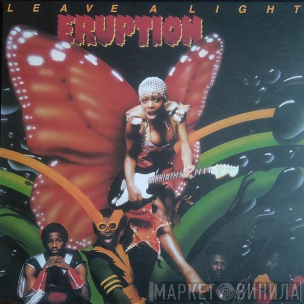 Eruption  - Leave A Light