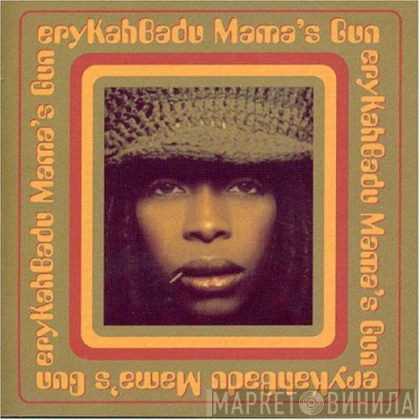  Erykah Badu  - Mama's Gun