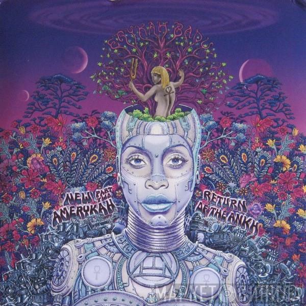  Erykah Badu  - New Amerykah Part Two: Return Of The Ankh