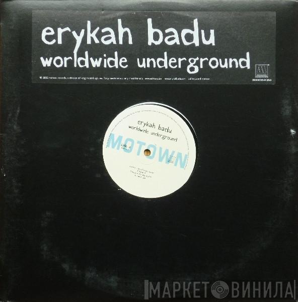  Erykah Badu  - Worldwide Underground