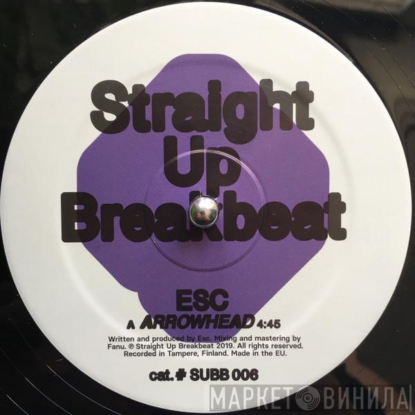 Esc  - Arrowhead
