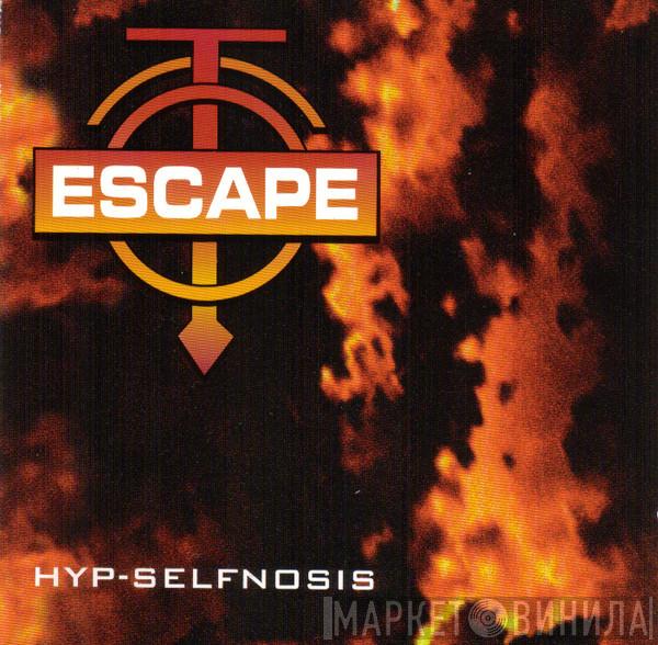 Escape  - Hyp-Selfnosis