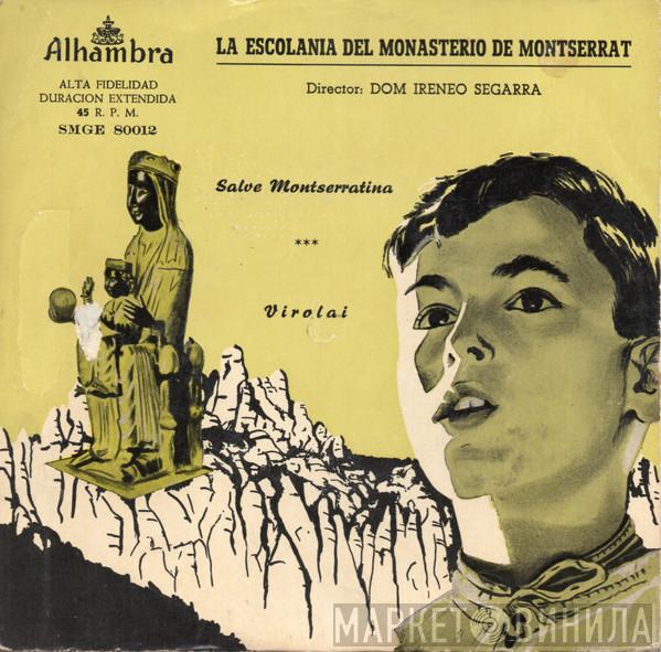 Escolanía De Montserrat, Ireneu Segarra OSB - Salve Montserratina / Virolai