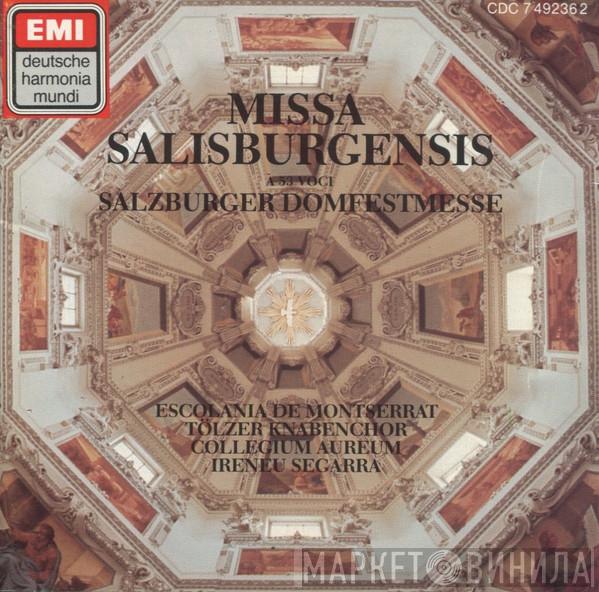 , Escolanía De Montserrat , Tölzer Knabenchor , Collegium Aureum  Ireneu Segarra OSB  - Missa Salisburgensis (À 53 Voci)