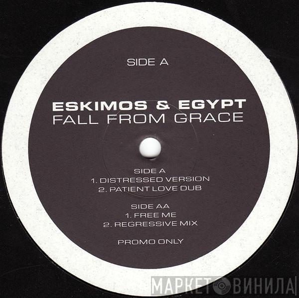  Eskimos & Egypt  - Fall From Grace