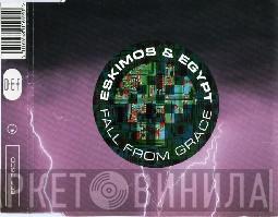  Eskimos & Egypt  - Fall From Grace