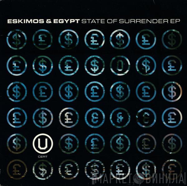  Eskimos & Egypt  - State Of Surrender EP