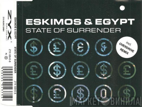  Eskimos & Egypt  - State Of Surrender