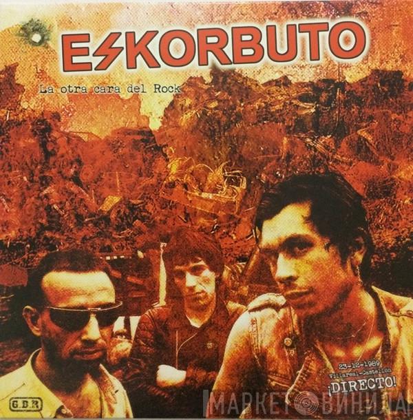  Eskorbuto  - La Otra Cara Del Rock