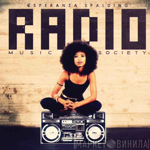  Esperanza Spalding  - Radio Music Society