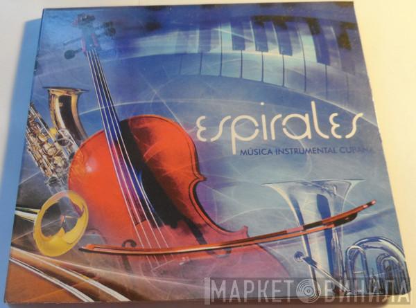  - Espirales (Música Instrumental Cubana)