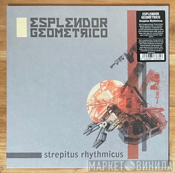 Esplendor Geométrico - Strepitus Rhythmicus