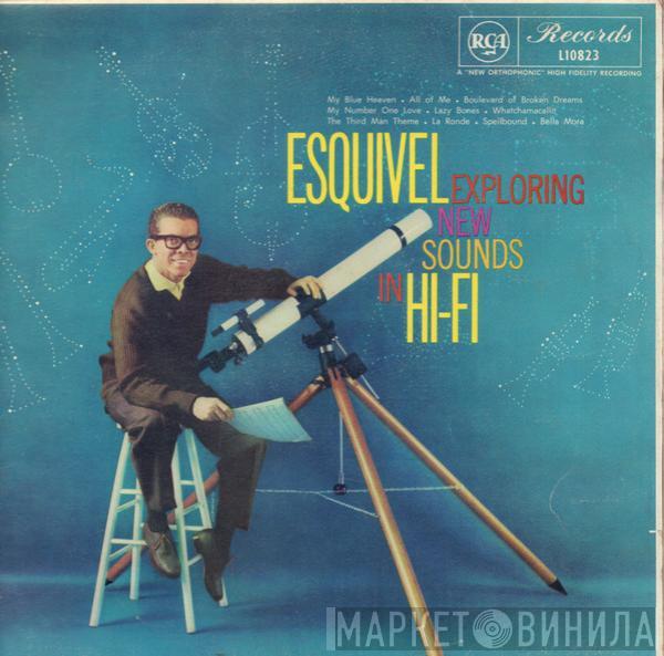  Esquivel And His Orchestra  - Exploring New Sounds In Hi-Fi