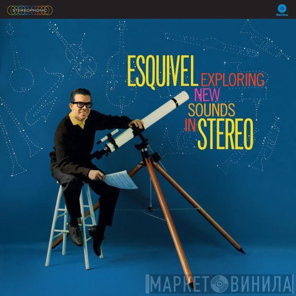  Esquivel And His Orchestra  - Exploring New Sounds In Stereo