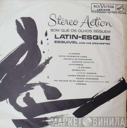  Esquivel And His Orchestra  - Latin-Esque