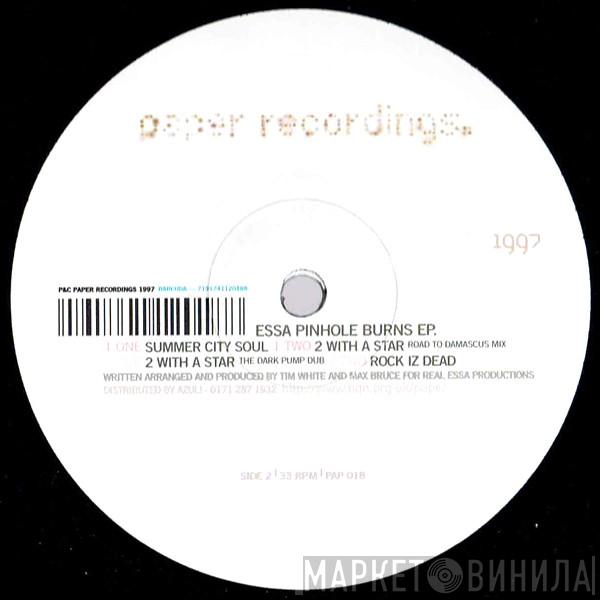 Essa - Pinhole Burns EP